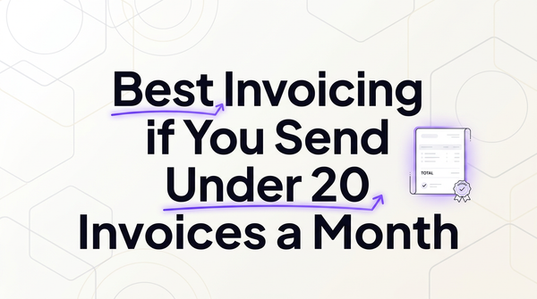 Best invoicing software if you send under 20 invoices a month