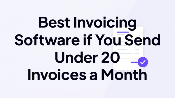 Best invoicing software if you send under 20 invoices a month