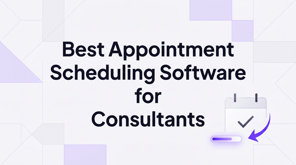 Best appointment scheduling software for consultants