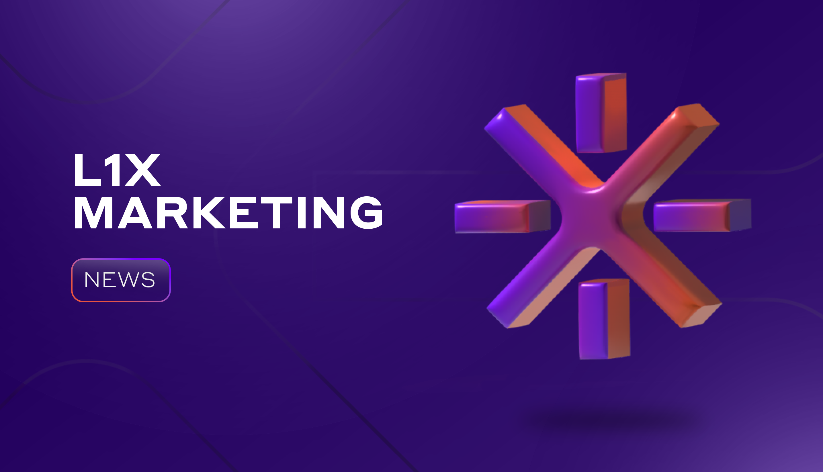 L1X Marketing Weekly Updates