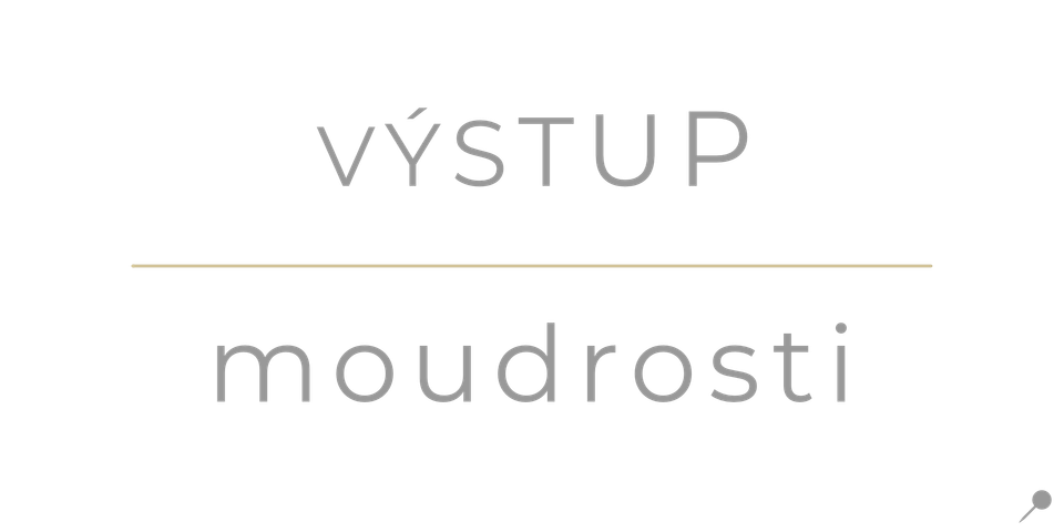 📍 Výstup moudrosti