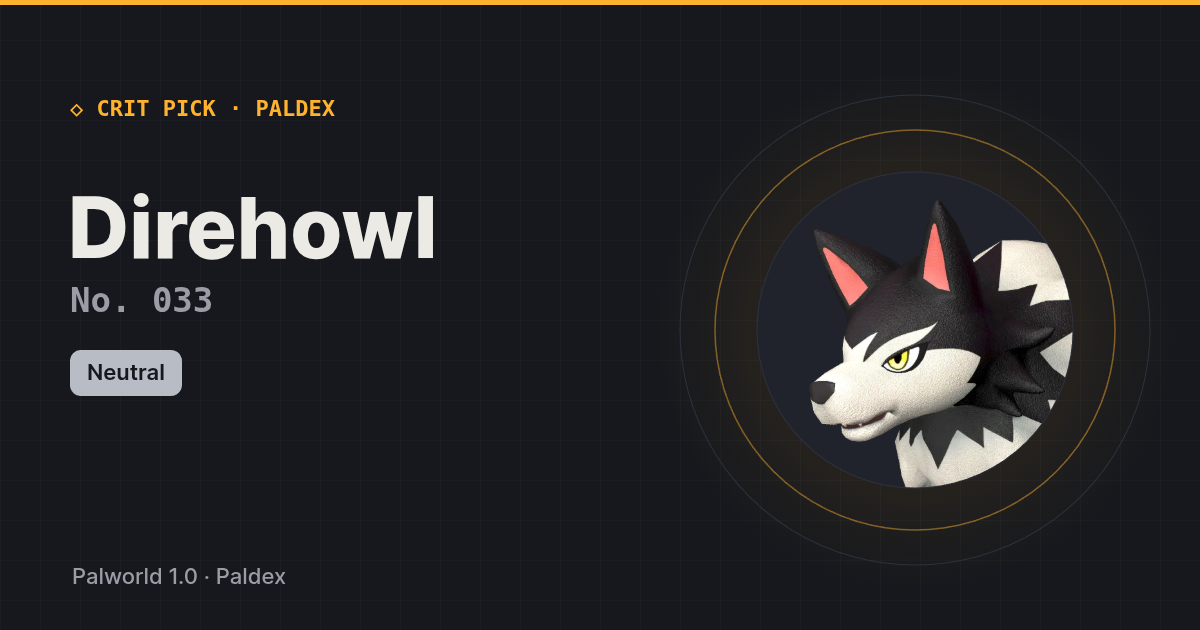 Direhowl — Palworld Paldeck No. 033, best early game Pal