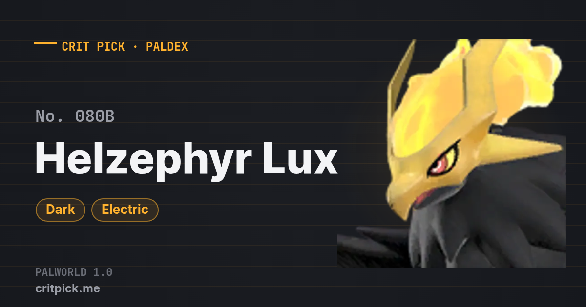 Helzephyr Lux — Palworld Paldeck No. 080B (Dark · Electric) · Crit Pick