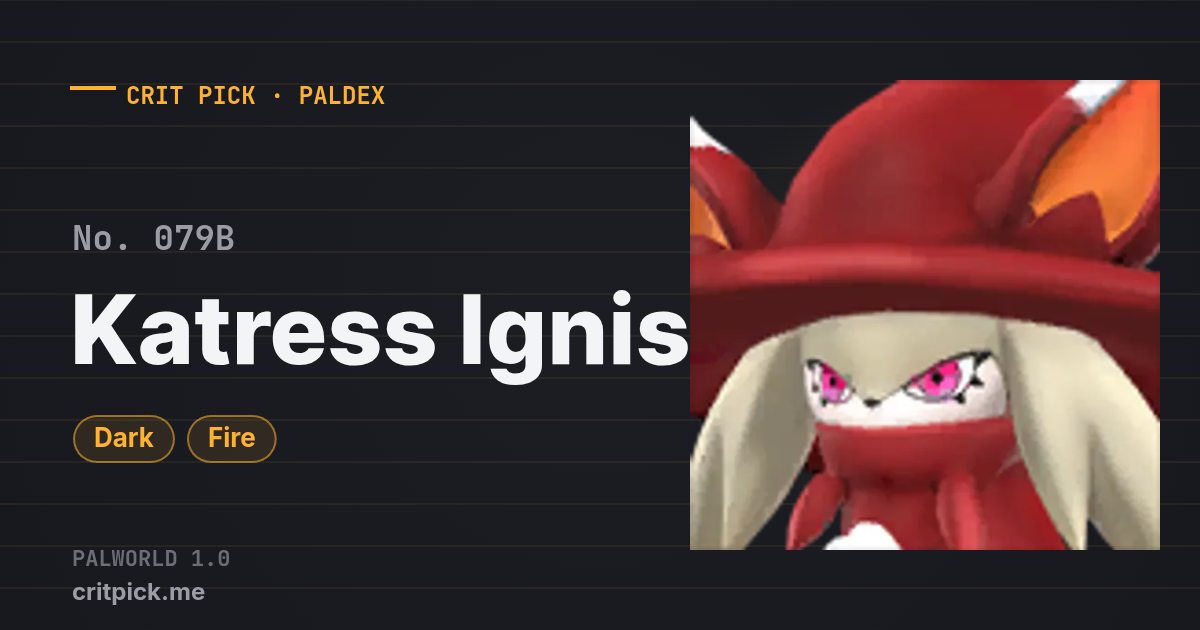 Katress Ignis — Palworld Paldeck No. 079B (Dark · Fire) · Crit Pick