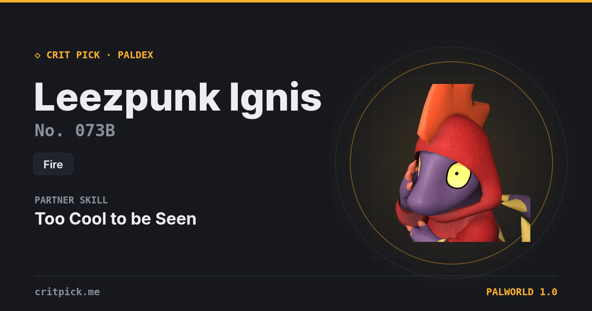 Leezpunk Ignis — Palworld Paldeck No. 073B