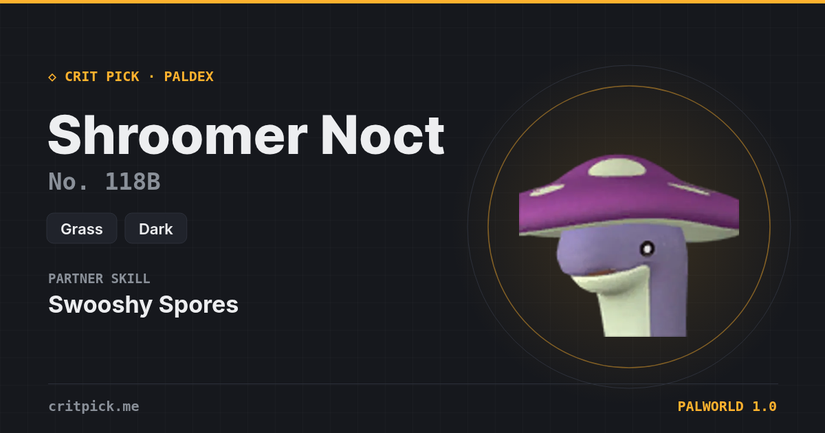 Shroomer Noct — Palworld Paldeck No. 118B