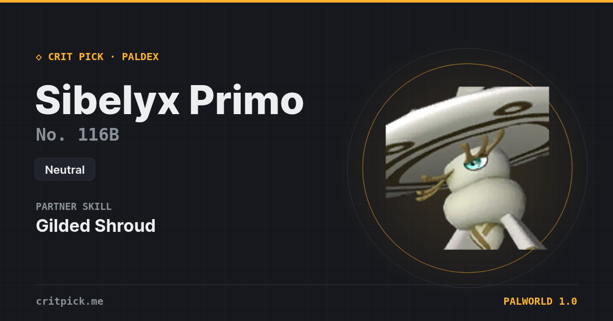 Sibelyx Primo — Palworld Paldeck No. 116B