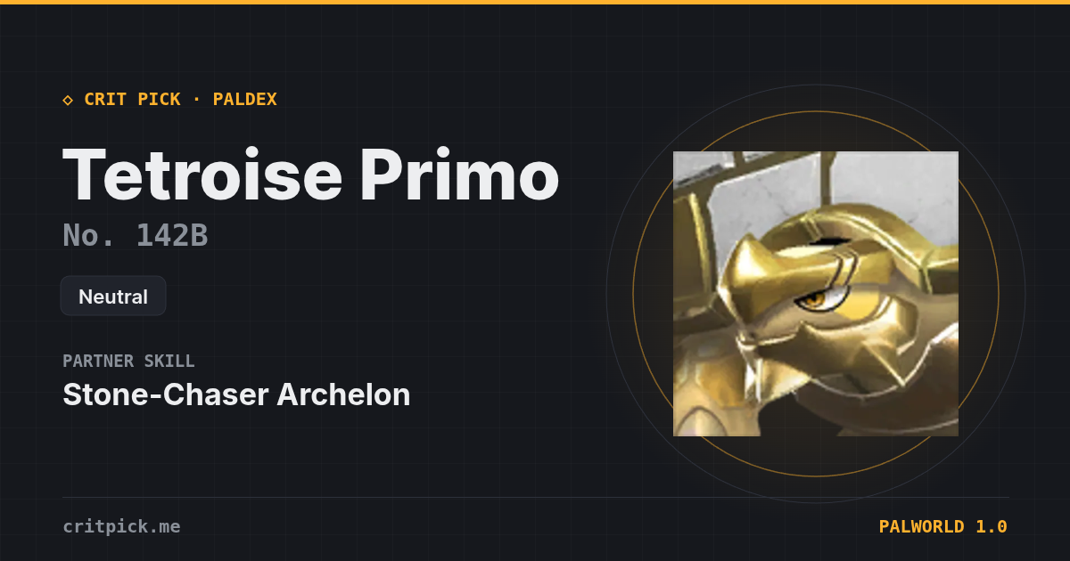 Tetroise Primo — Palworld Paldeck No. 142B