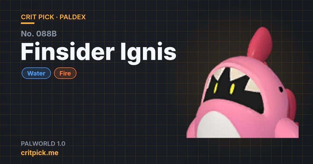 Finsider Ignis title card — Palworld Paldex No. 088B on Crit Pick