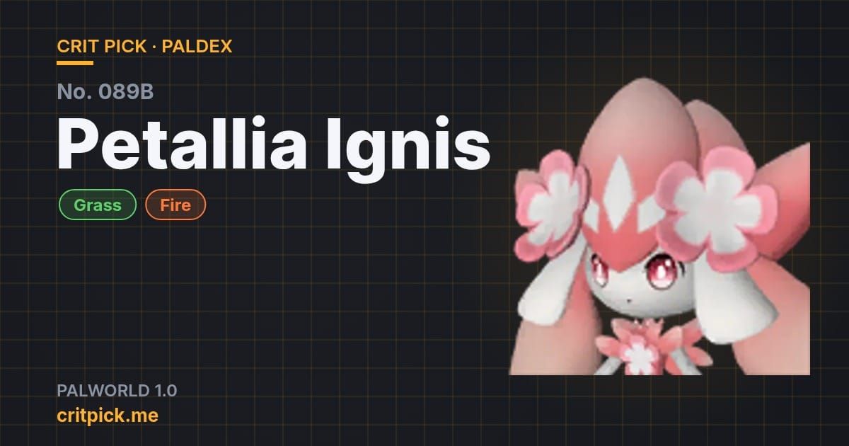 Petallia Ignis title card — Palworld Paldex No. 089B on Crit Pick