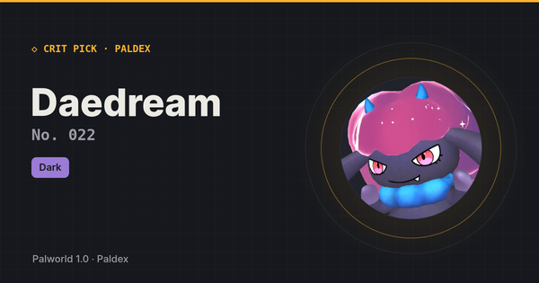 Daedream — Palworld Paldeck No. 022, best early game Pal