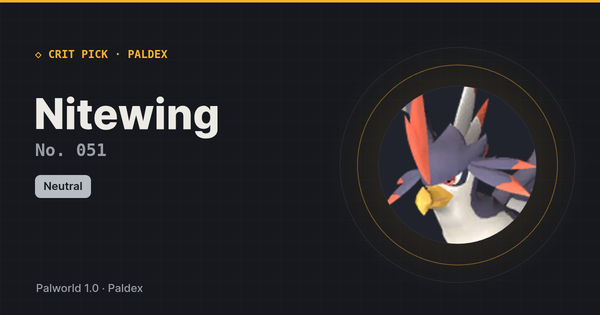 Nitewing — Palworld Paldeck No. 051, best early game Pal