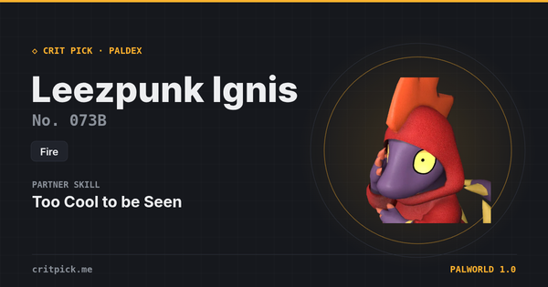Leezpunk Ignis — Palworld Paldeck No. 073B