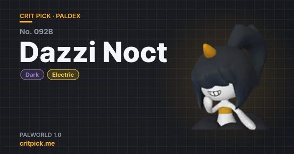 Dazzi Noct title card — Palworld Paldex No. 092B on Crit Pick