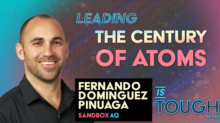 Leading the century of atoms, featuring Fernando Dominguez Pinuaga