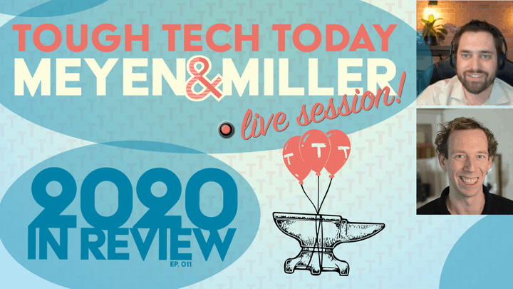 Tough Tech Today in 2020 and Beyond