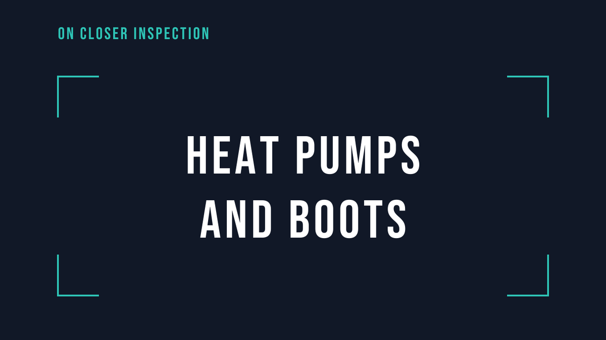 Heat pumps and boots