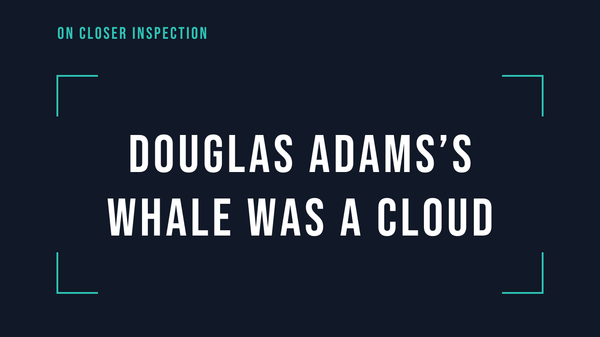 Douglas Adams's whale was a cloud