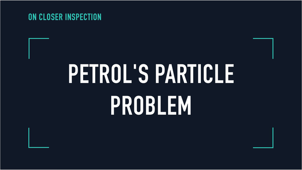 A petrol car's exhaust can make more fine particles than its tyres
