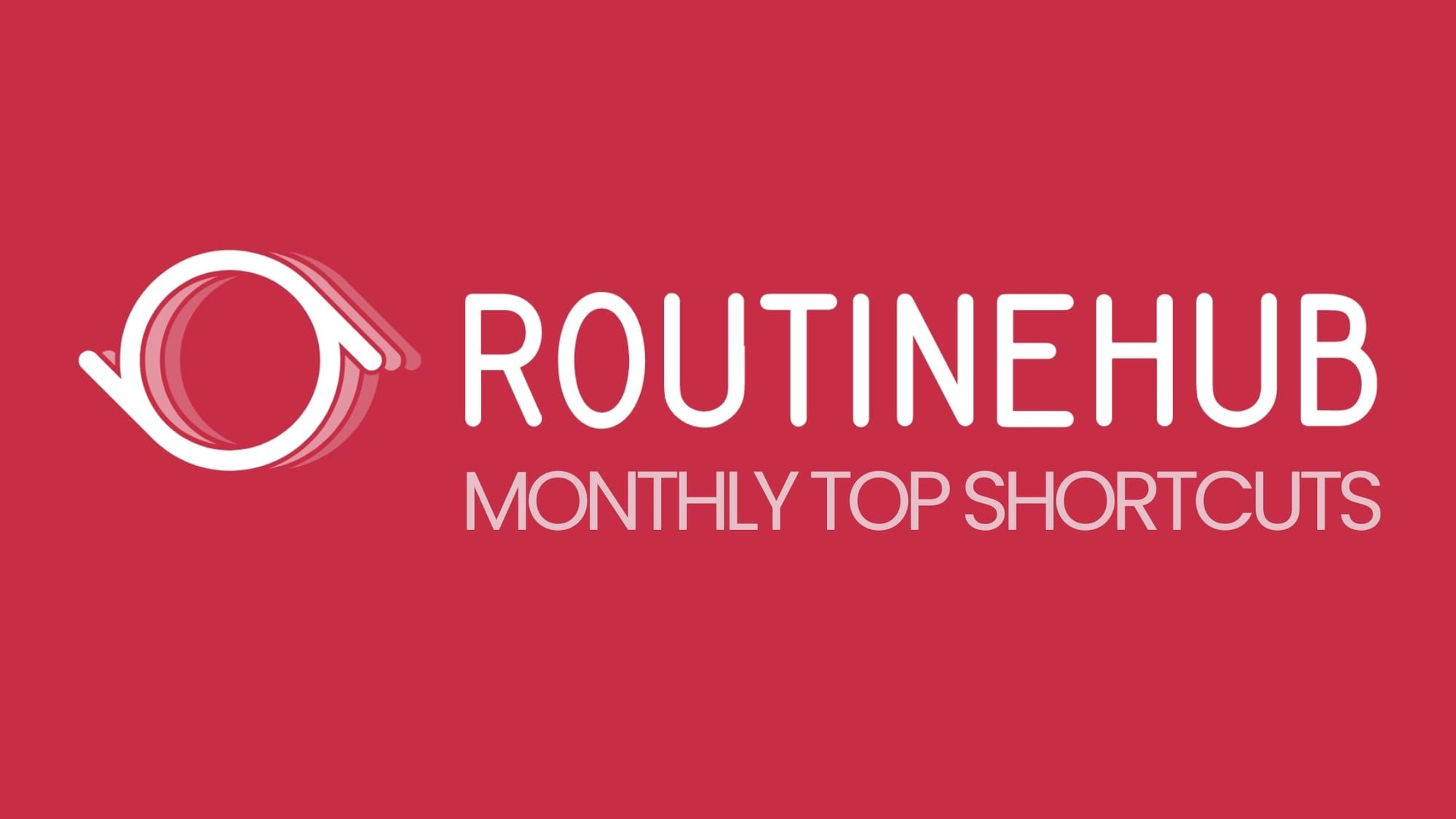 Monthly Top Shortcuts on RoutineHub 2025-09-01