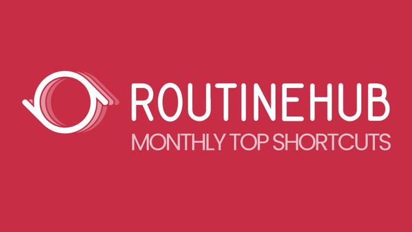 Monthly Top Shortcuts on RoutineHub 2025-09-01