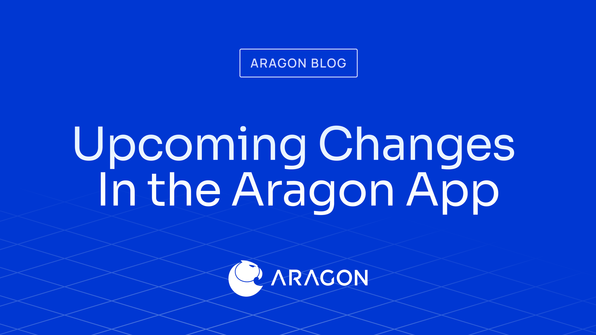 Upcoming Changes In the Aragon App