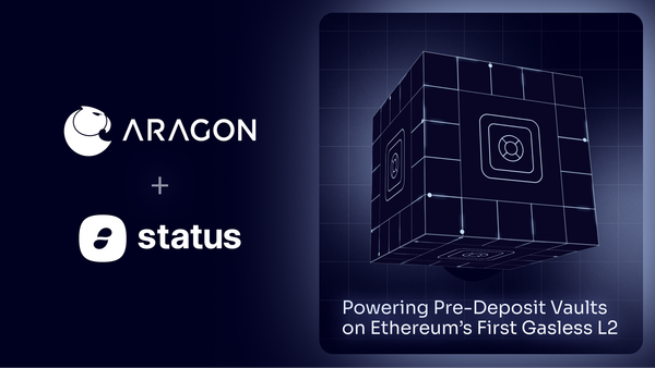 Aragon Powers Pre-Deposit Vaults on Status Network, Ethereum’s First Gasless L2