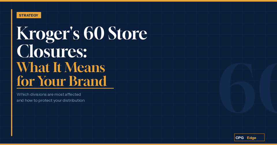 Kroger's store closure plan and what it means for CPG