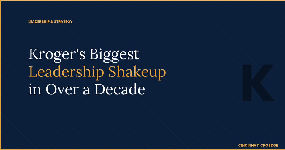 Kroger's Biggest Leadership Shakeup in Over a Decade — What It Means for Suppliers