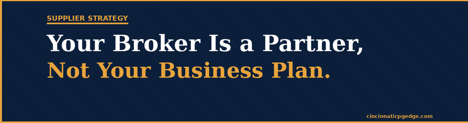 Your Broker Is a Partner, Not Your Business Plan.