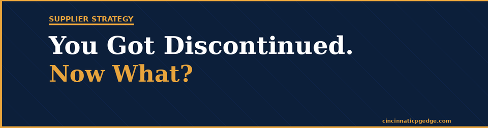 You Got Discontinued. Now What?