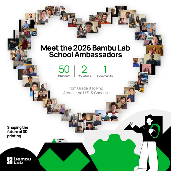 Meet the 2026 Bambu Lab School Ambassadors