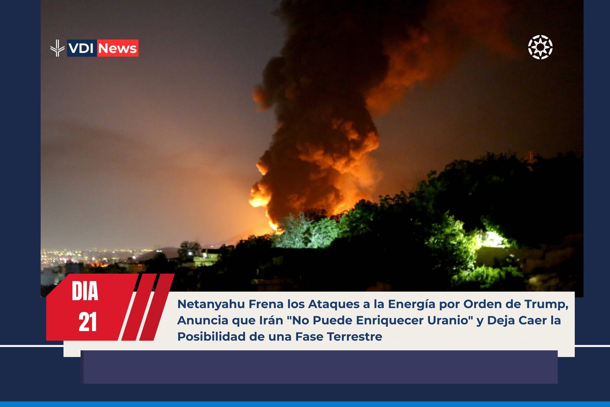 Netanyahu Frena los Ataques a la Energía por Orden de Trump, Anuncia que Irán "No Puede Enriquecer Uranio" y Deja Caer la Posibilidad de una Fase Terrestre