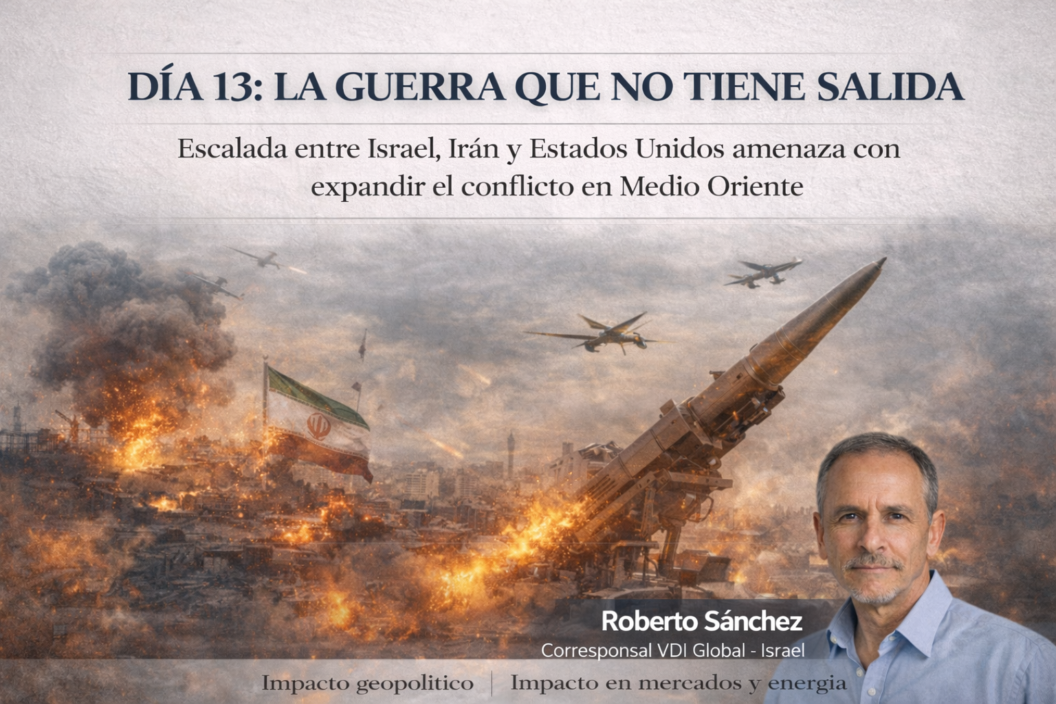 DÍA 13: LA GUERRA QUE NO TIENE SALIDA