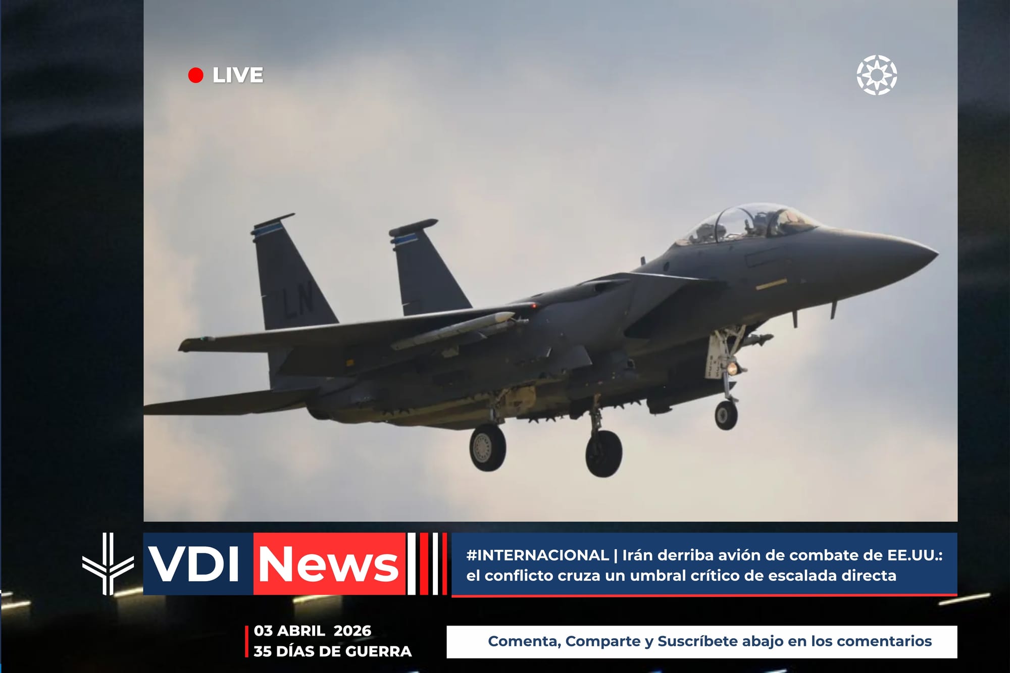 #INTERNACIONAL | Irán derriba avión de combate de EE.UU.: el conflicto cruza un umbral crítico de escalada directa