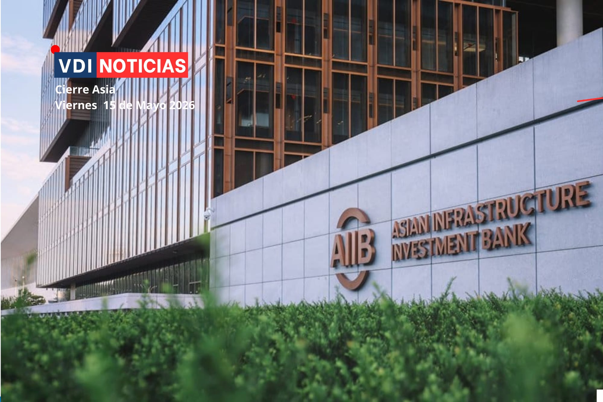 Cierre Mercado Asiático - 15 de Mayo