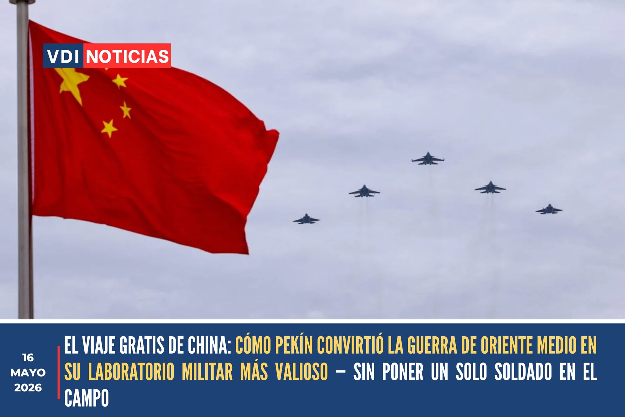 EL VIAJE GRATIS DE CHINA: CÓMO PEKÍN CONVIRTIÓ LA GUERRA DE ORIENTE MEDIO EN SU LABORATORIO MILITAR MÁS VALIOSO — SIN PONER UN SOLO SOLDADO EN EL CAMPO