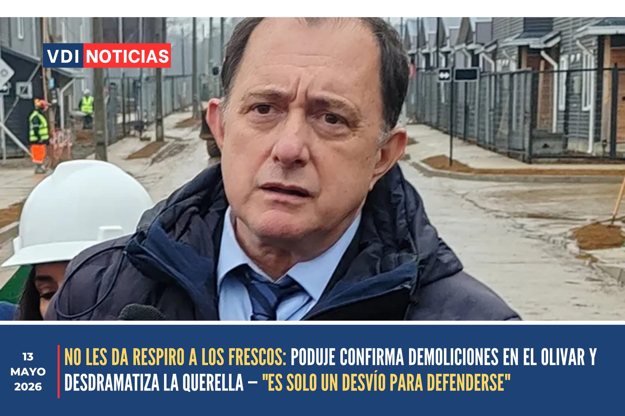 NO LES DA RESPIRO A LOS FRESCOS: PODUJE CONFIRMA DEMOLICIONES EN EL OLIVAR Y DESDRAMATIZA LA QUERELLA — "ES SOLO UN DESVÍO PARA DEFENDERSE"