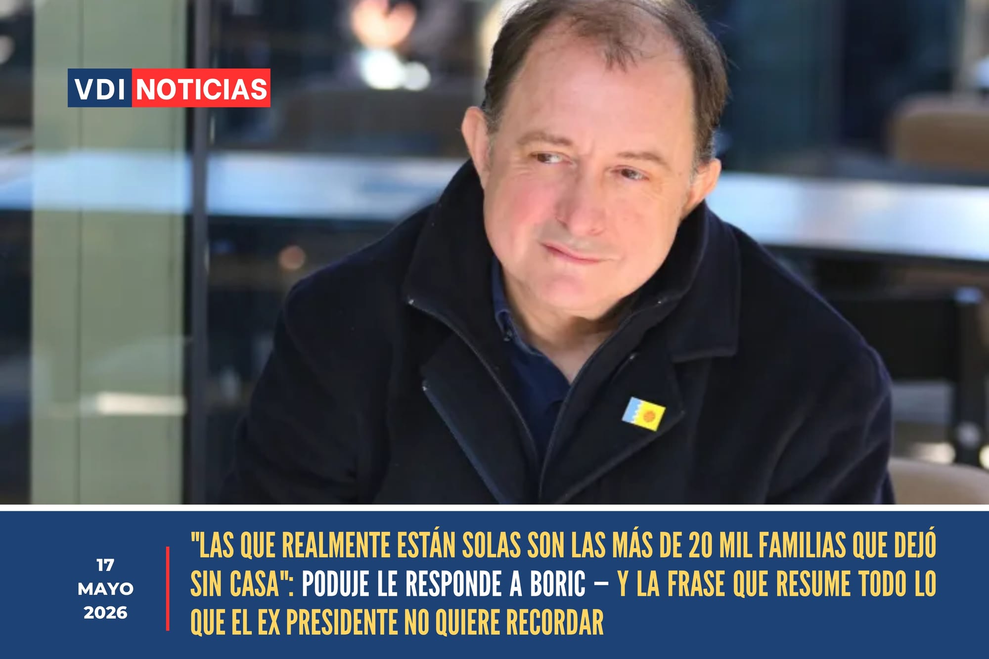 "LAS QUE REALMENTE ESTÁN SOLAS SON LAS MÁS DE 20 MIL FAMILIAS QUE DEJÓ SIN CASA": PODUJE LE RESPONDE A BORIC — Y LA FRASE QUE RESUME TODO LO QUE EL EX PRESIDENTE NO QUIERE RECORDAR