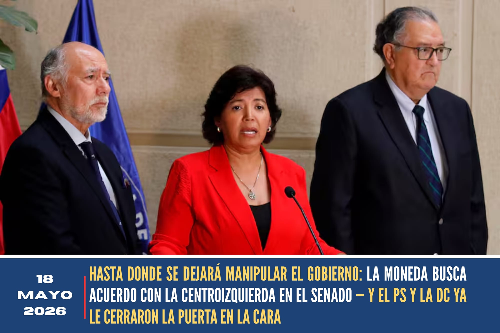 HASTA DONDE SE DEJARÁ MANIPULAR EL GOBIERNO: LA MONEDA BUSCA ACUERDO CON LA CENTROIZQUIERDA EN EL SENADO — Y EL PS Y LA DC YA LE CERRARON LA PUERTA EN LA CARA