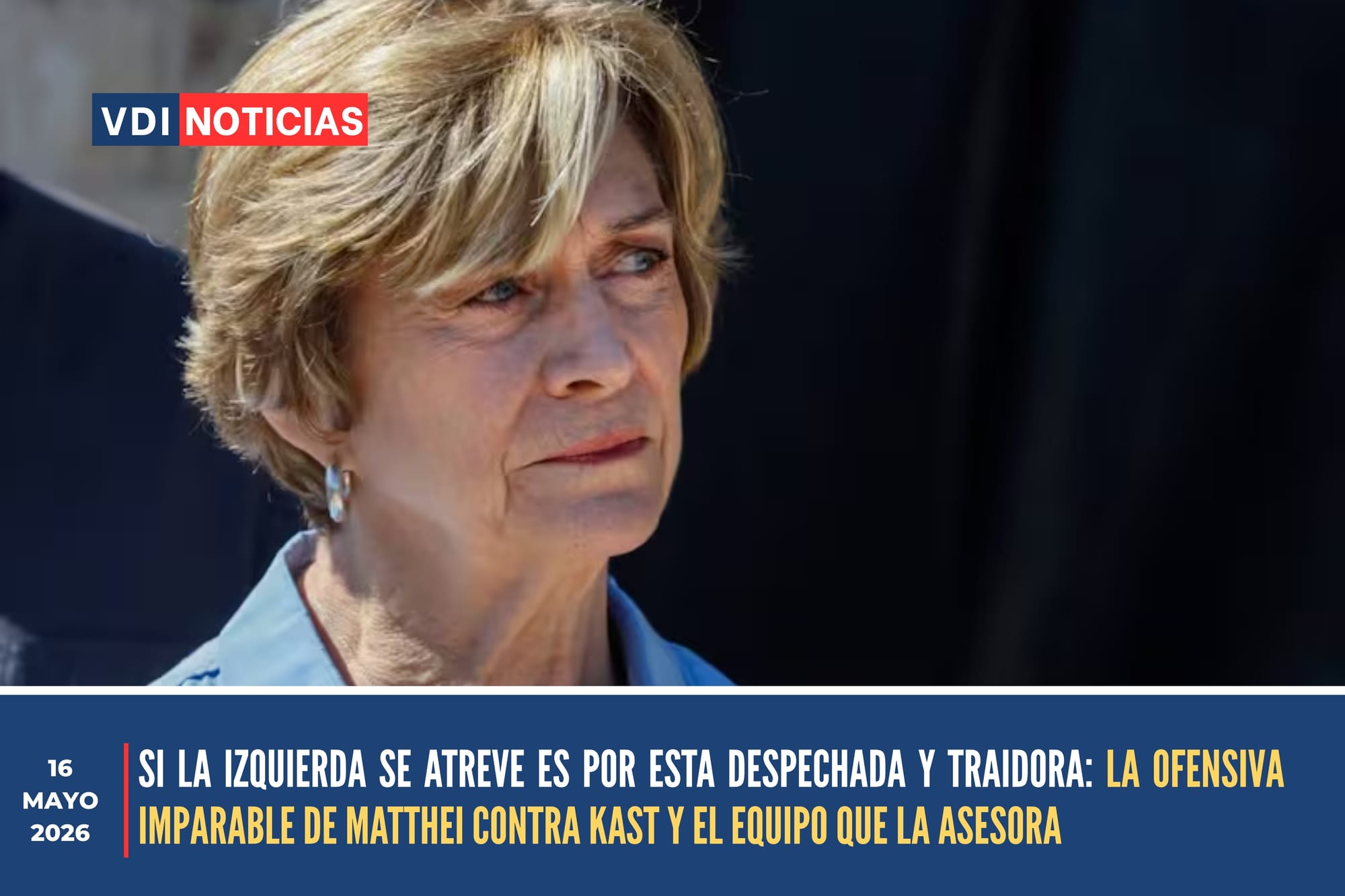 SI LA IZQUIERDA SE ATREVE ES POR ESTA DESPECHADA Y TRAIDORA: LA OFENSIVA IMPARABLE DE MATTHEI CONTRA KAST Y EL EQUIPO QUE LA ASESORA