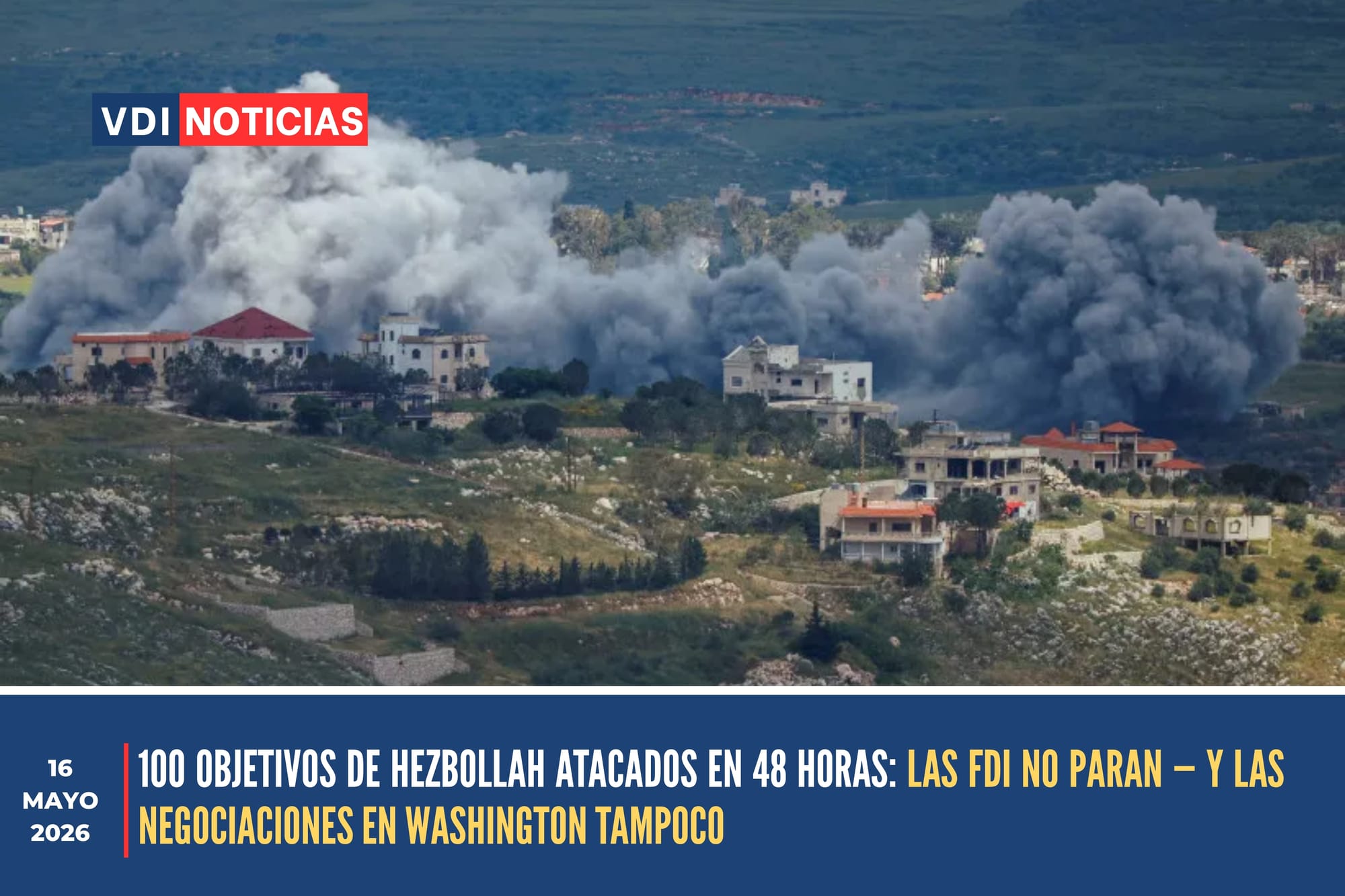 CIEN OBJETIVOS EN 48 HORAS: LAS FDI GOLPEAN A HEZBOLLAH CON LA MAYOR INTENSIDAD OPERACIONAL DEL MES MIENTRAS LA DIPLOMACIA AVANZA EN WASHINGTON — Y HEZBOLLAH RESPONDE CON DRONES, COHETES Y MORTEROS