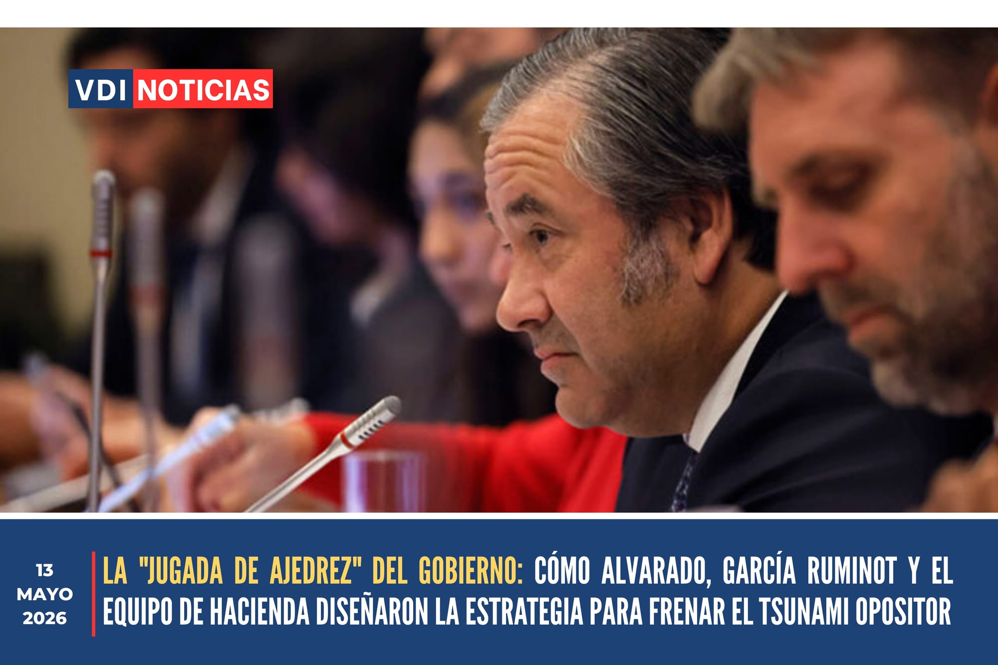 LA "JUGADA DE AJEDREZ" DEL GOBIERNO: CÓMO ALVARADO, GARCÍA RUMINOT Y EL EQUIPO DE HACIENDA DISEÑARON LA ESTRATEGIA PARA FRENAR EL TSUNAMI OPOSITOR