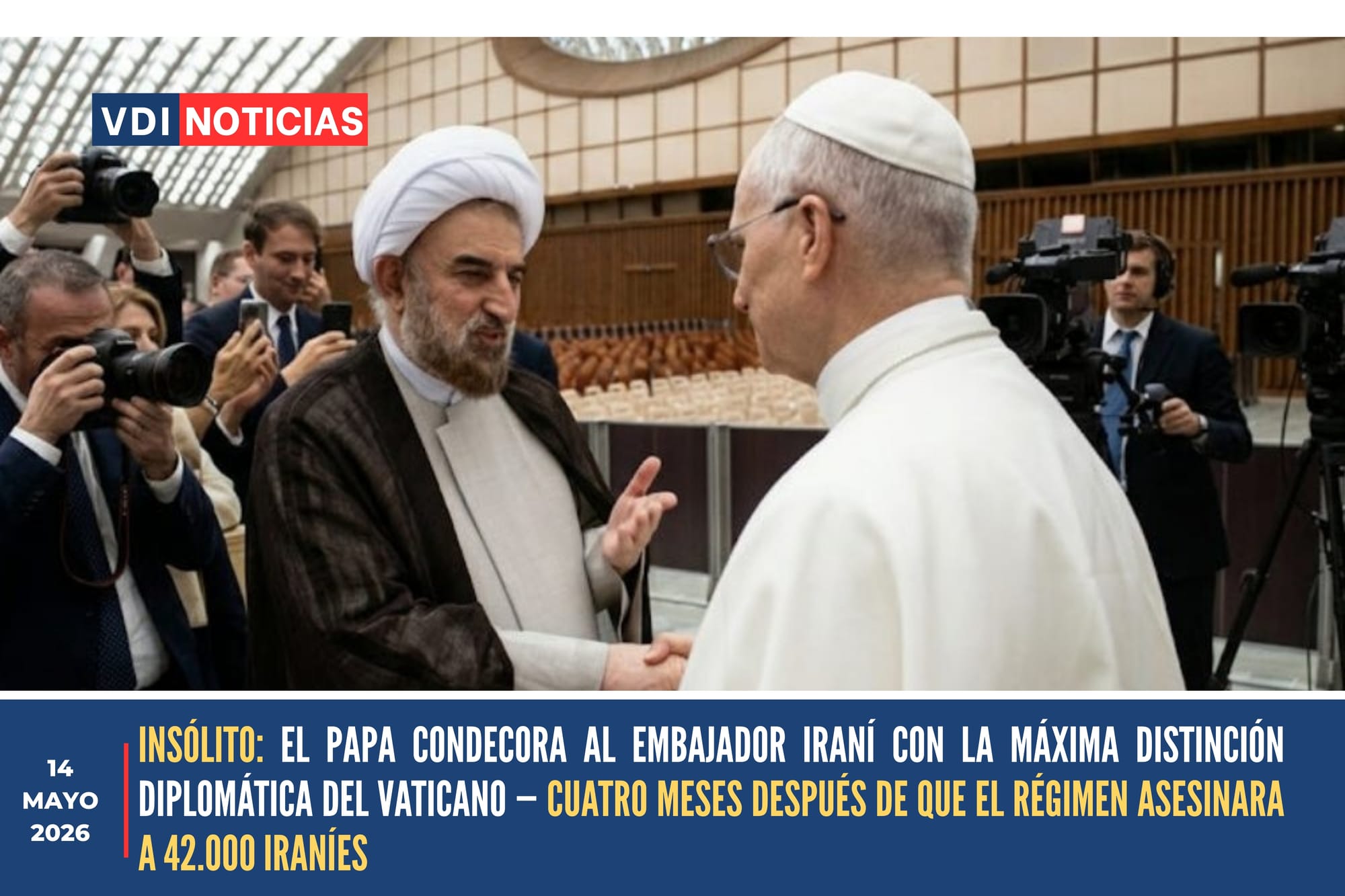 INSÓLITO: EL PAPA CONDECORA AL EMBAJADOR IRANÍ CON LA MÁXIMA DISTINCIÓN DIPLOMÁTICA DEL VATICANO — CUATRO MESES DESPUÉS DE QUE EL RÉGIMEN ASESINARA A 42.000 IRANÍES