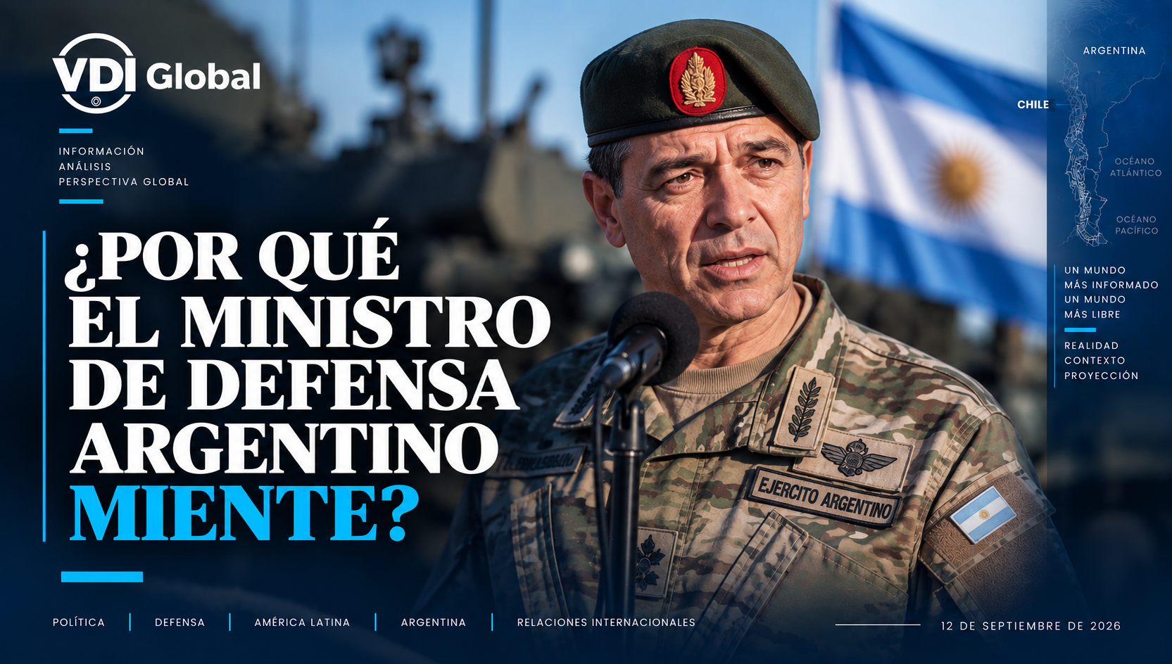 ¿POR QUÉ EL MINISTRO DE DEFENSA ARGENTINO MIENTE?
