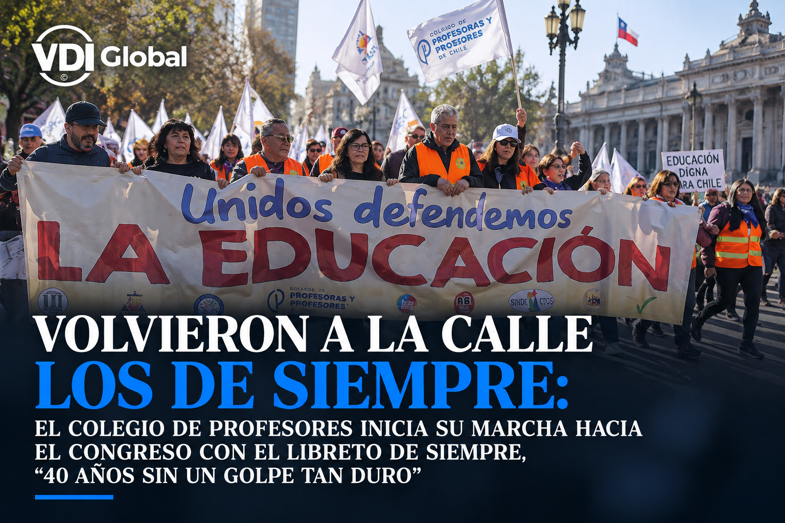 VOLVIERON A LA CALLE LOS DE SIEMPRE: EL COLEGIO DE PROFESORES INICIA SU MARCHA HACIA EL CONGRESO CON EL LIBRETO DE SIEMPRE, "40 AÑOS SIN UN GOLPE TAN DURO"
