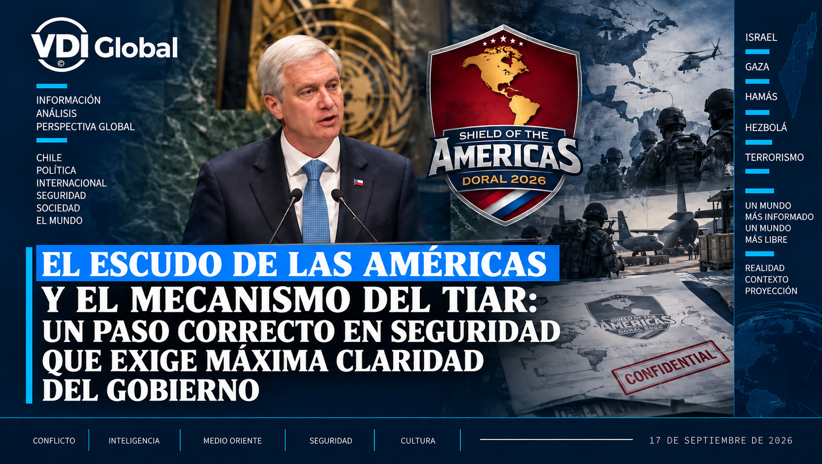 EL ESCUDO DE LAS AMÉRICAS Y EL MECANISMO DEL TIAR: UN PASO CORRECTO EN SEGURIDAD QUE EXIGE MÁXIMA CLARIDAD DEL GOBIERNO