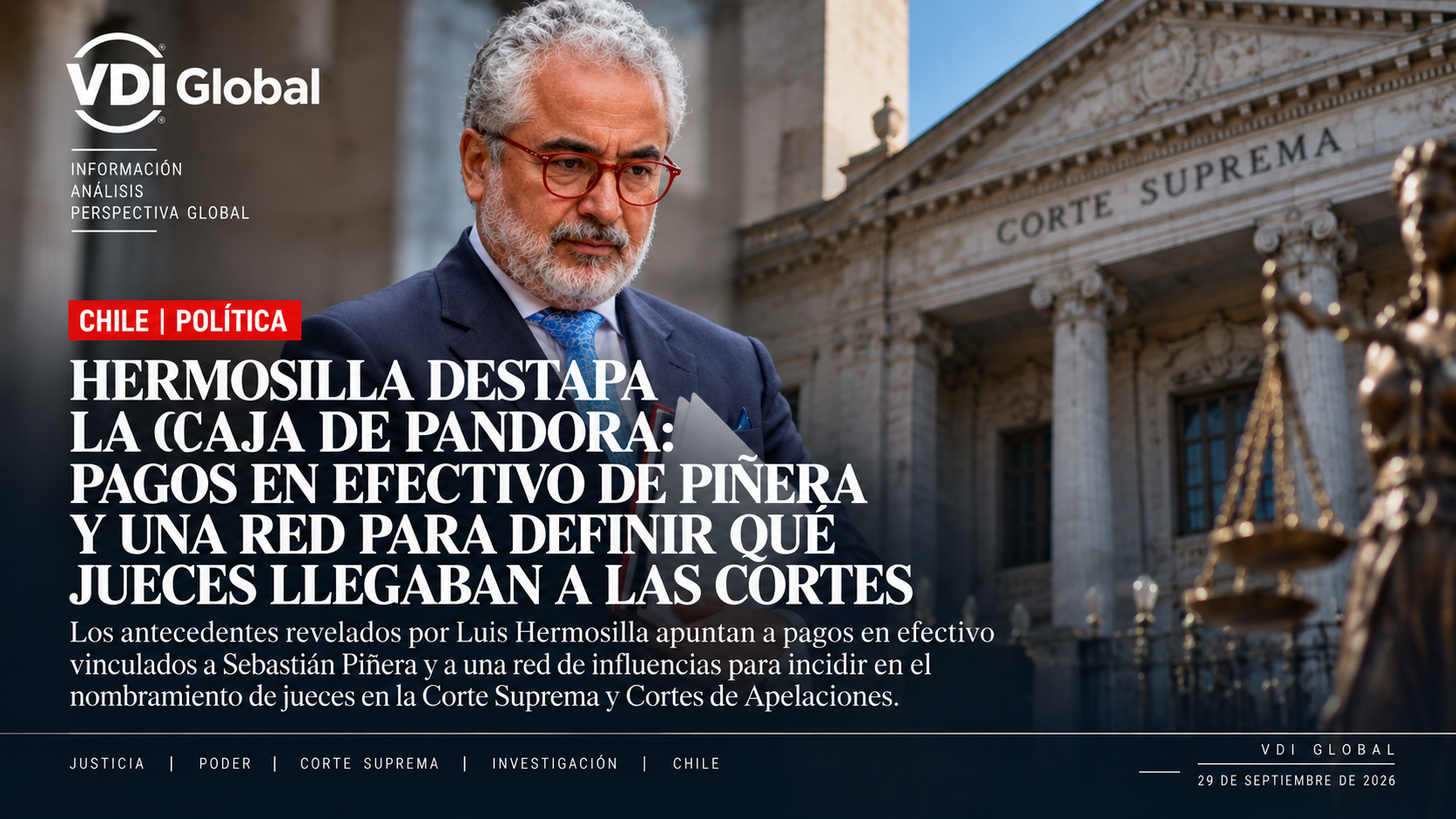 HERMOSILLA DESTAPA LA CAJA DE PANDORA: PAGOS EN EFECTIVO DE PIÑERA Y UNA RED PARA DEFINIR QUÉ JUECES LLEGABAN A LAS CORTES