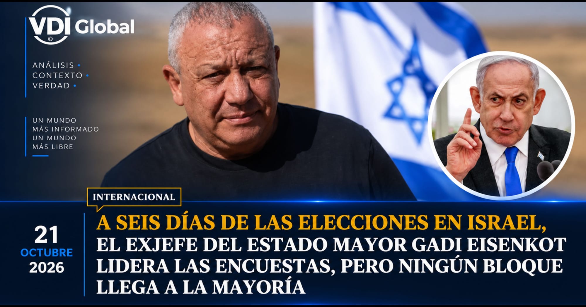 A SEIS DÍAS DE LAS ELECCIONES EN ISRAEL, EL EXJEFE DEL ESTADO MAYOR GADI EISENKOT LIDERA LAS ENCUESTAS, PERO NINGÚN BLOQUE LLEGA A LA MAYORÍA