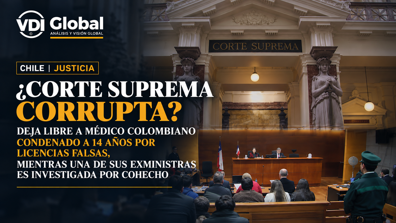 ¿CORTE SUPREMA CORRUPTA? DEJA LIBRE A MÉDICO COLOMBIANO CONDENADO A 14 AÑOS POR LICENCIAS FALSAS, MIENTRAS UNA DE SUS EXMINISTRAS ES INVESTIGADA POR COHECHO